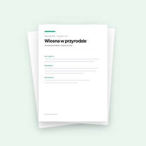 Scenariusz lekcji - Wiosna w przyrodzie, podgląd materiału PDF